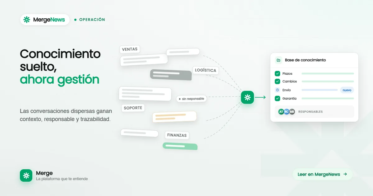 Toda tu empresa se comunica por WhatsApp. Necesitas organizar el conocimiento que queda ahí